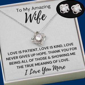Gift to Beautiful Wife - Love Is Patient  Love Knot Necklace & Earrings Set   (Ships Tomorrow From Texas)